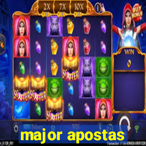 major apostas