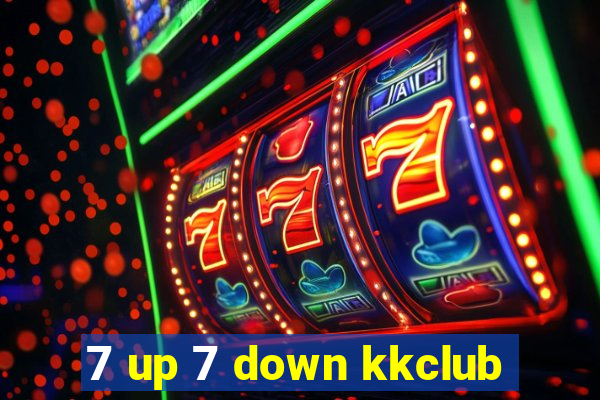 7 up 7 down kkclub