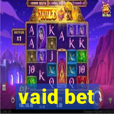 vaid bet