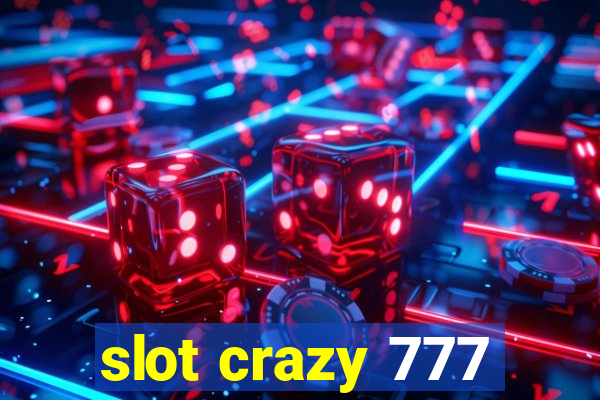 slot crazy 777