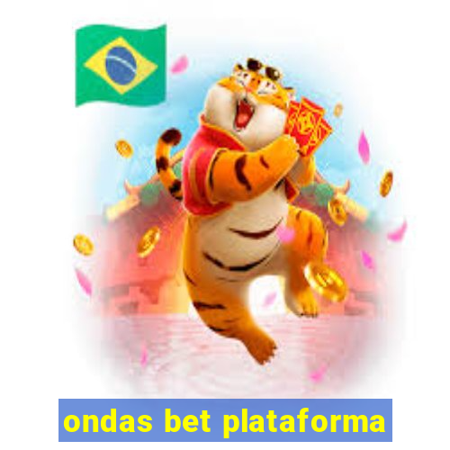 ondas bet plataforma