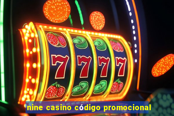 nine casino código promocional