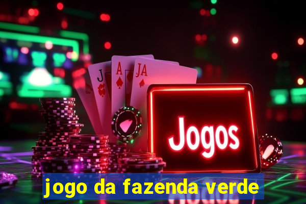 jogo da fazenda verde