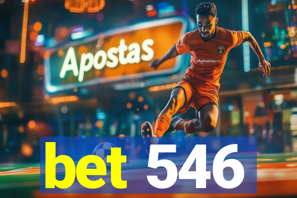 bet 546