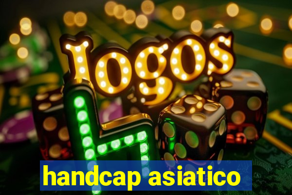 handcap asiatico