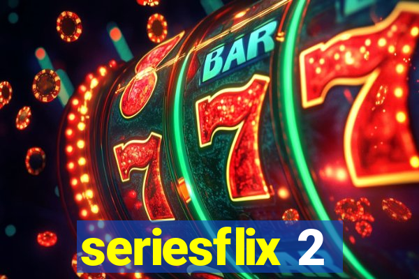 seriesflix 2