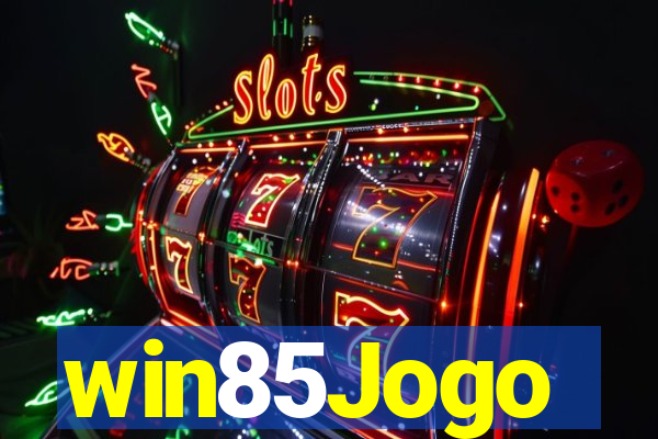 win85Jogo