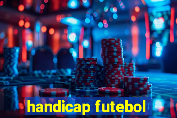 handicap futebol