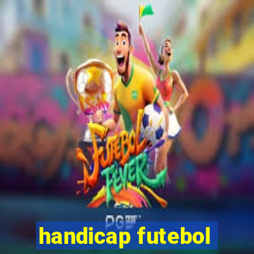 handicap futebol