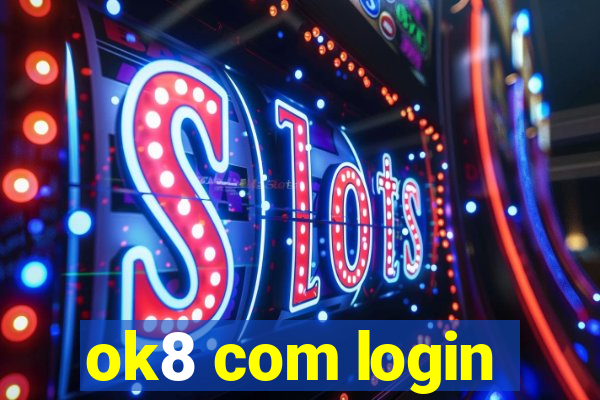 ok8 com login