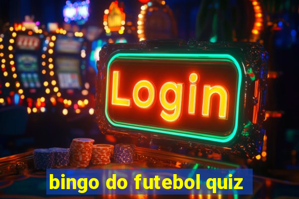 bingo do futebol quiz