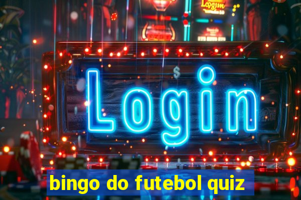 bingo do futebol quiz