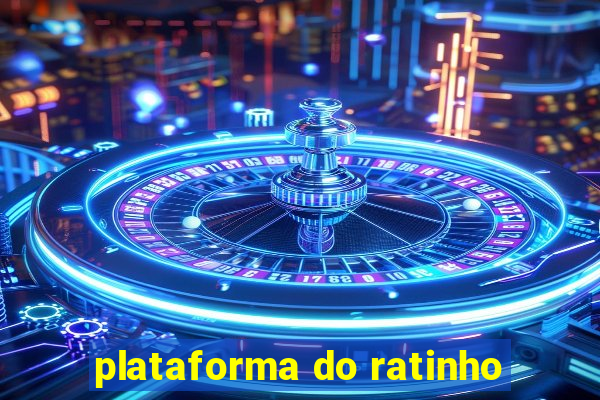 plataforma do ratinho