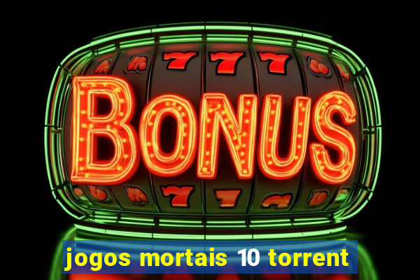 jogos mortais 10 torrent