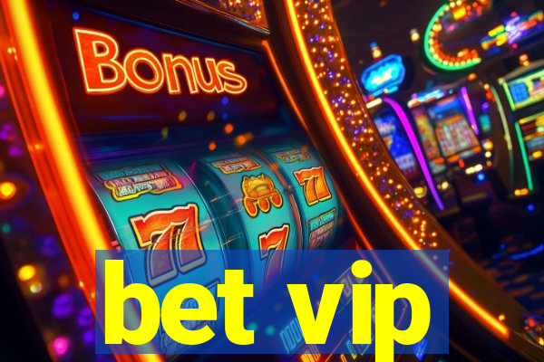 bet vip