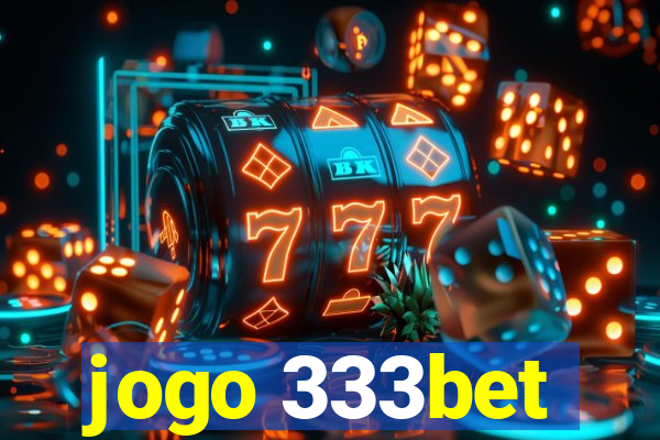 jogo 333bet