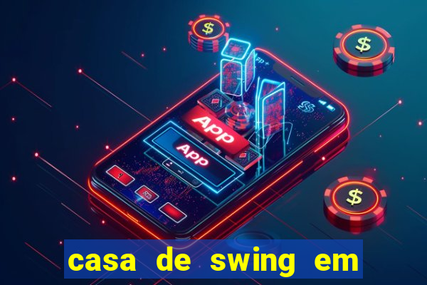 casa de swing em foz do igua莽u