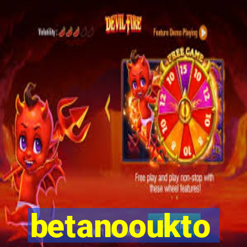 betanooukto