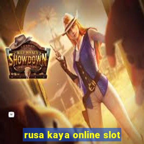 rusa kaya online slot