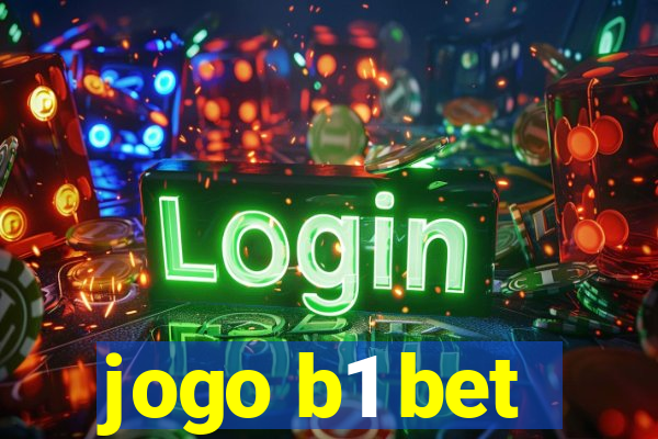 jogo b1 bet