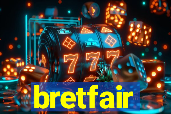 bretfair