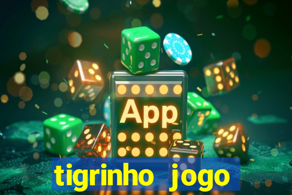 tigrinho jogo deposito minimo 1 real