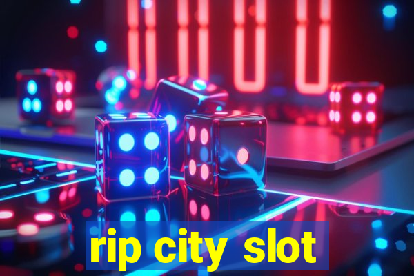 rip city slot