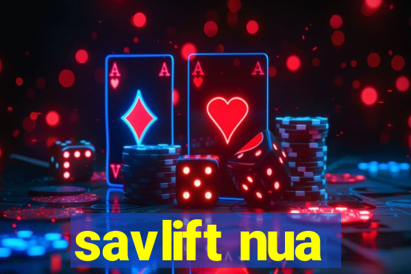 savlift nua