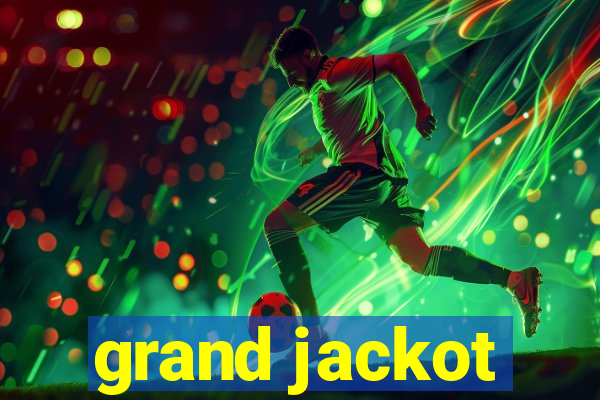 grand jackot