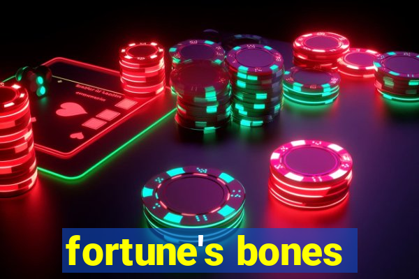 fortune's bones