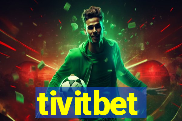 tivitbet