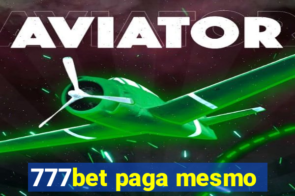 777bet paga mesmo