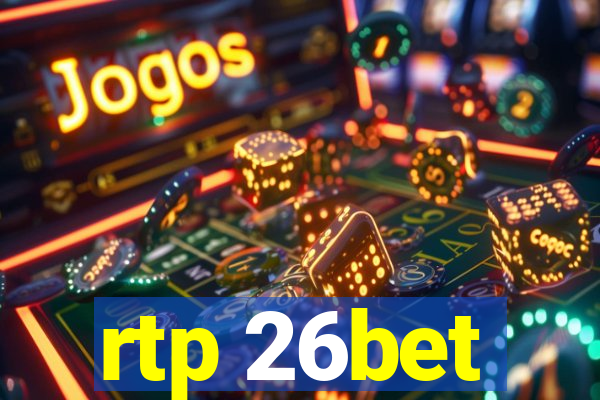 rtp 26bet