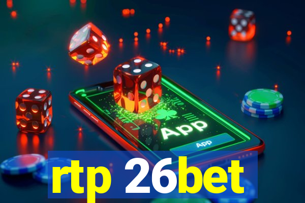 rtp 26bet