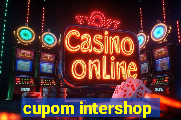 cupom intershop