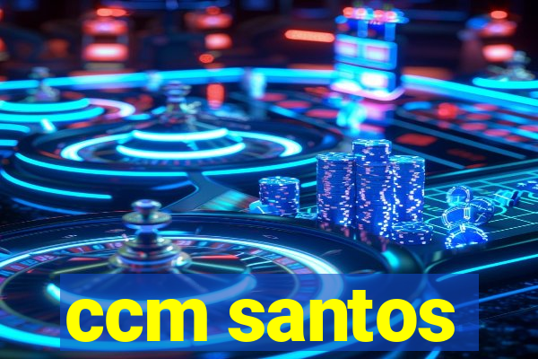 ccm santos