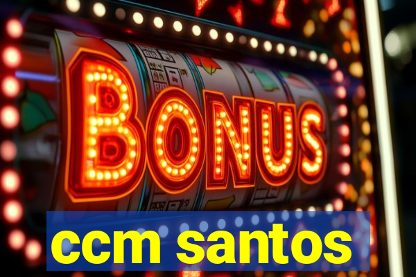 ccm santos