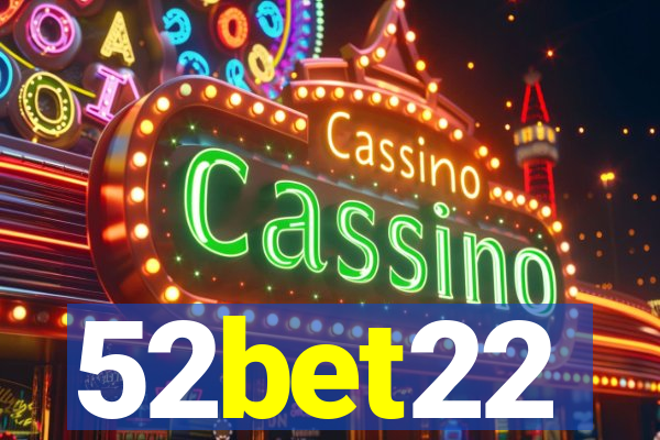 52bet22