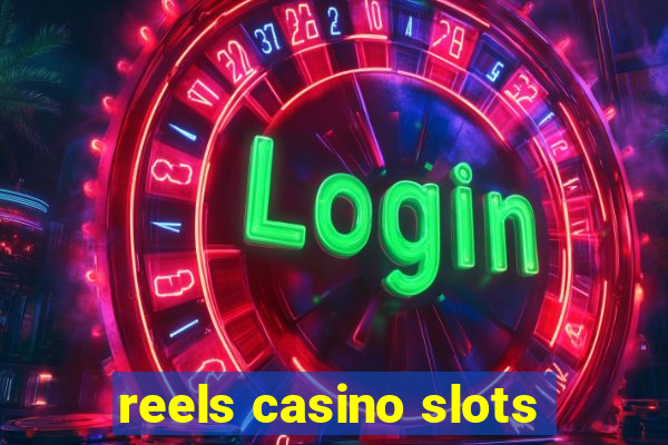 reels casino slots