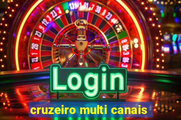 cruzeiro multi canais