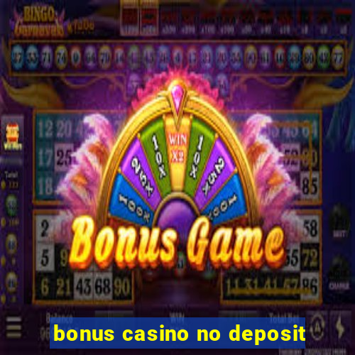 bonus casino no deposit