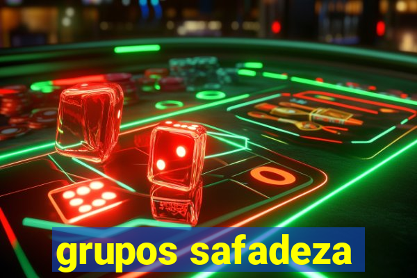 grupos safadeza