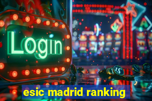 esic madrid ranking