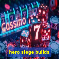 hero siege builds