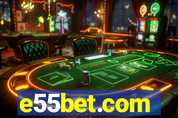 e55bet.com