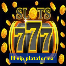 lll vip plataforma