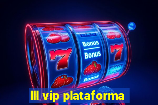 lll vip plataforma