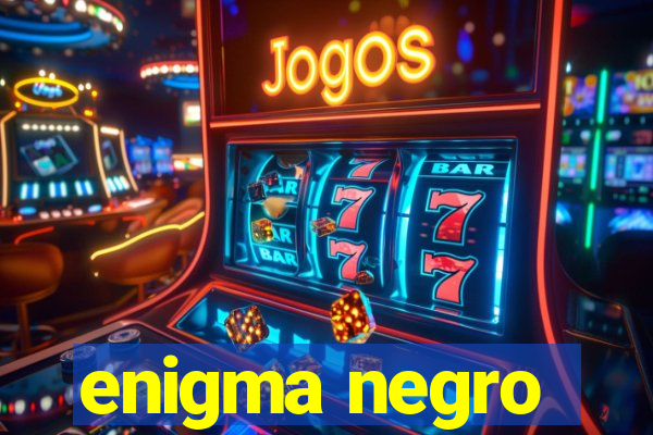 enigma negro