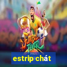 estrip chát