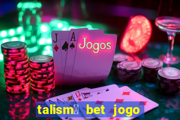 talism茫 bet jogo do bicho